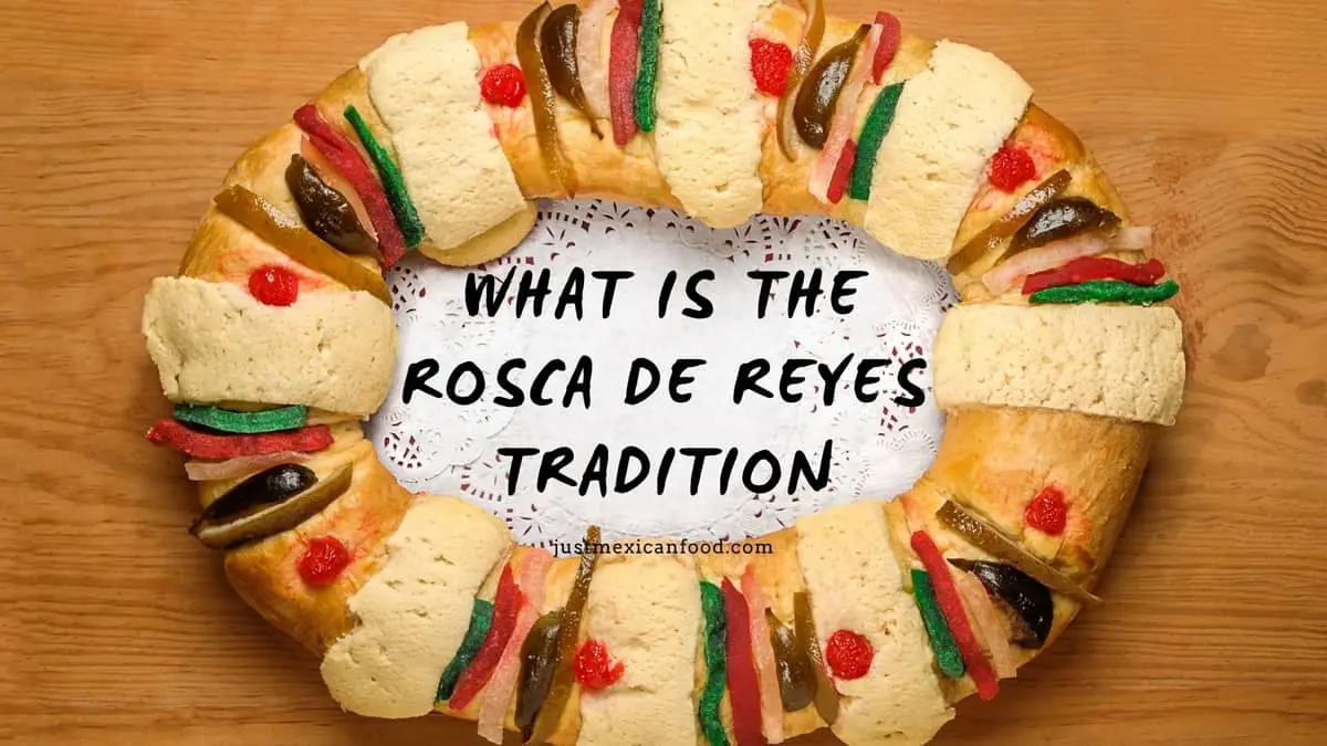 What Is The Rosca De Reyes Tradition