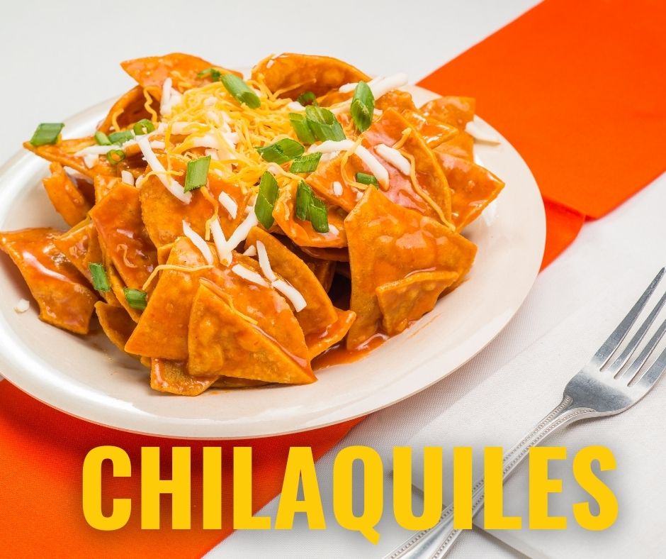 how-do-u-pronounce-chilaquiles-just-mexican-food