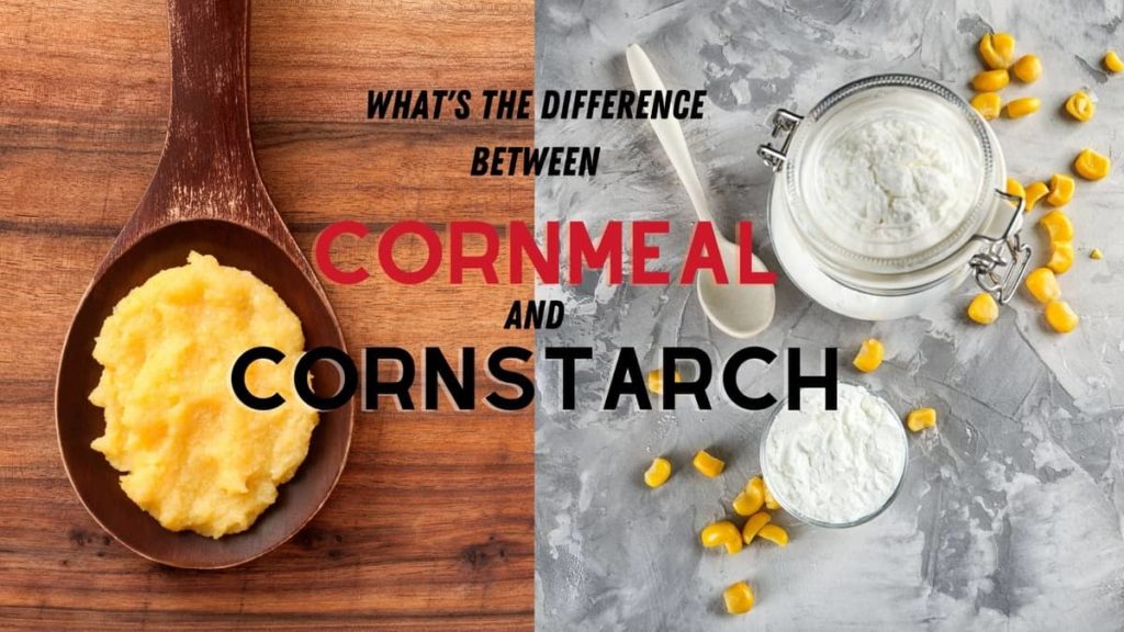 What's the Difference Between Cornmeal And Cornstarch